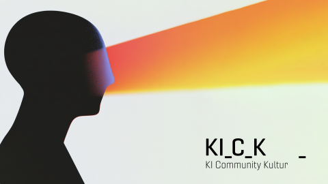 Ausschreibung Teilnahme an Fortbildungsreihe KI in der Kulturarbeit, dem Projekt "KICK_ KI Community Kultur"